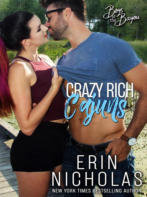 Title details for Crazy Rich Cajuns by Erin Nicholas - Available